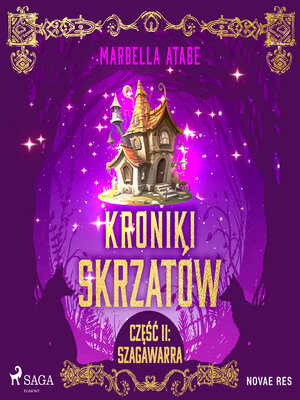 cover image of Kroniki skrzatów. Część II